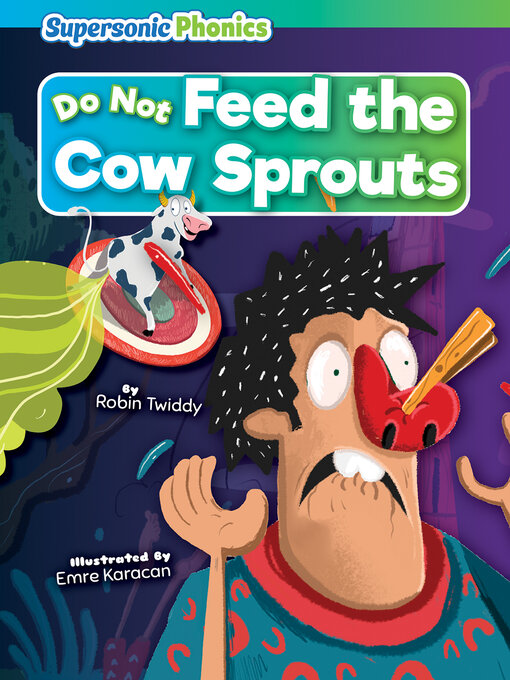 Title details for Do Not Feed the Cow Sprouts by Robin Twiddy - Available